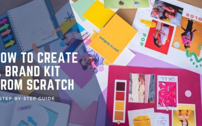 How to Create a Brand Kit from Scratch: A Step-by-Step Guide