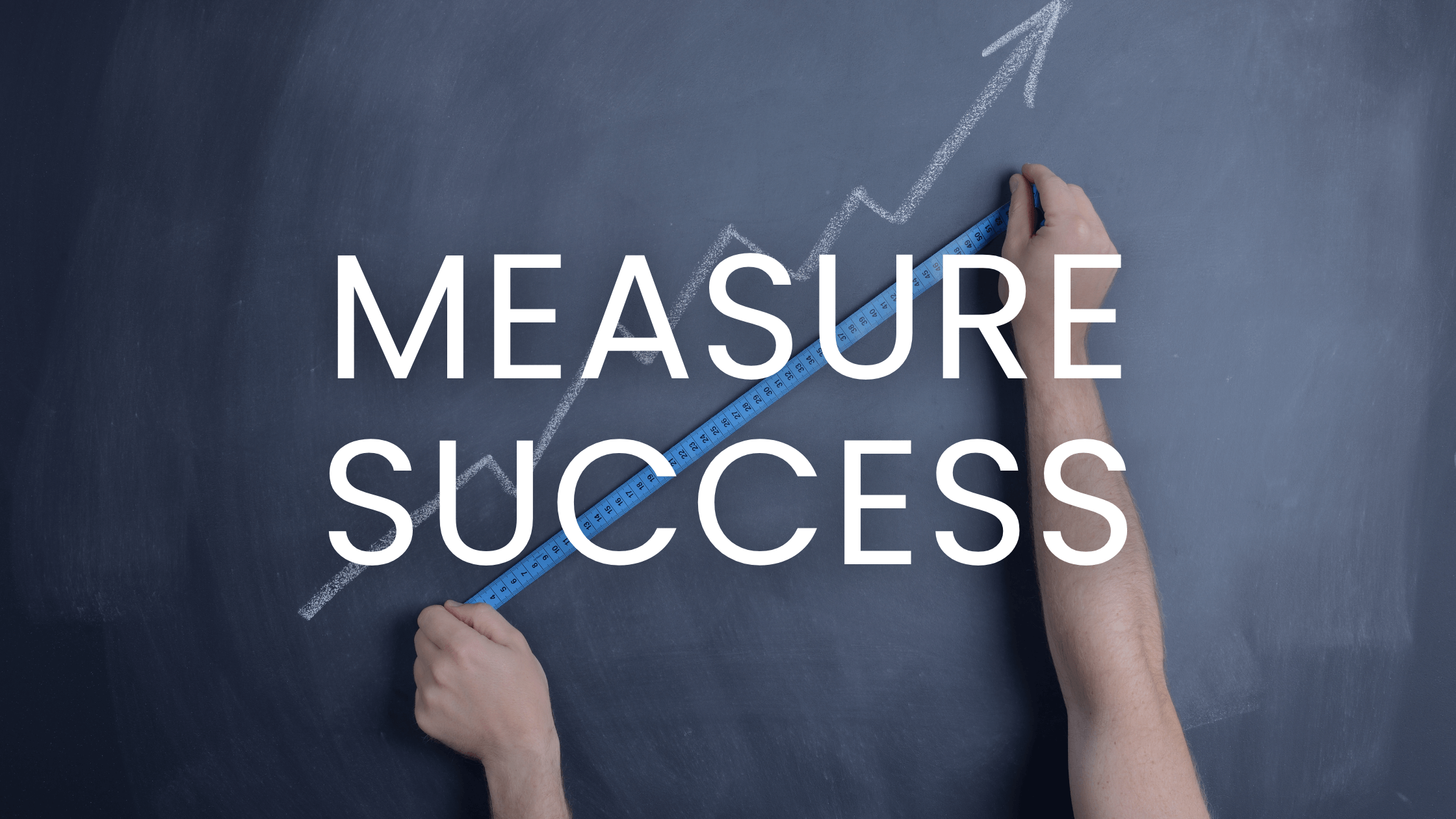 Measure Success